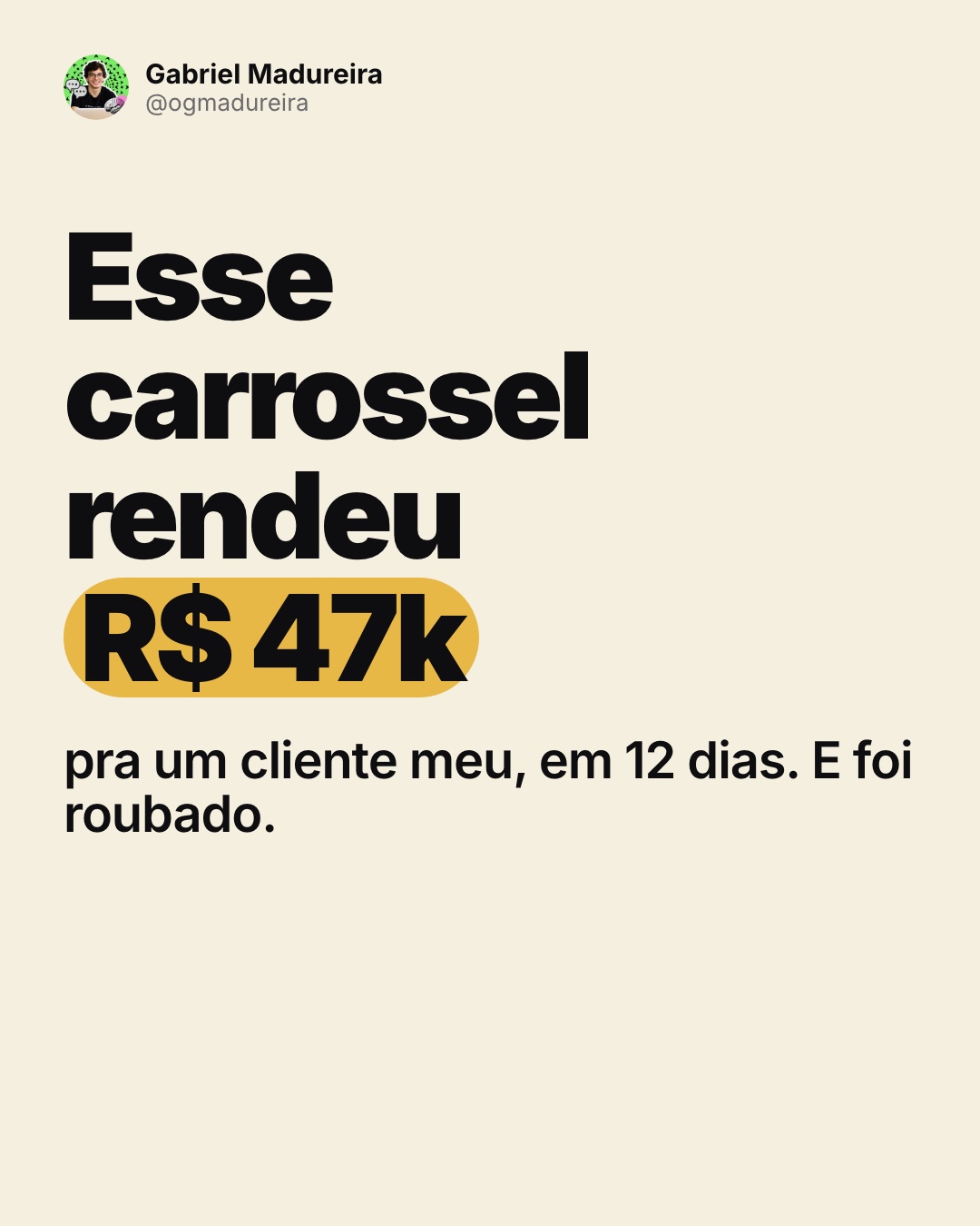 R$ 47k em 12 dias