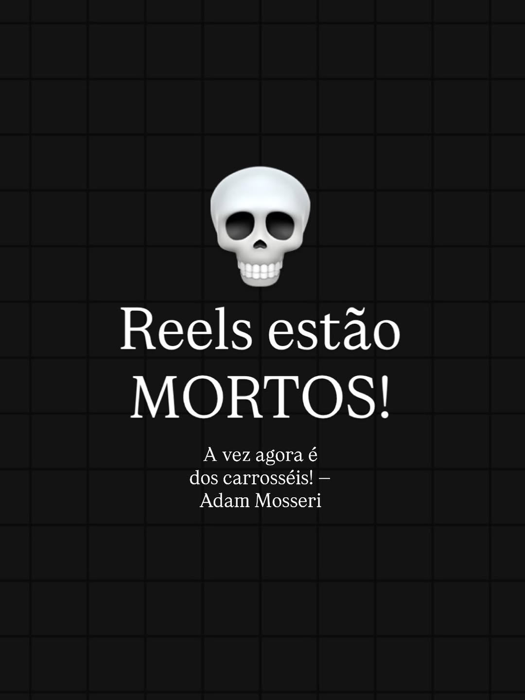Mas não endoida não, reels vão funcionar igual, o insta vai até mudar pra priorizar os vídeos verticais. 

A parada é que os carrosséis também vão para essa nova aba, e você precisa aprender os macetes pro instagram colocar o seu carrossel na aba reel. 

Comente PREGUIÇA e cheque