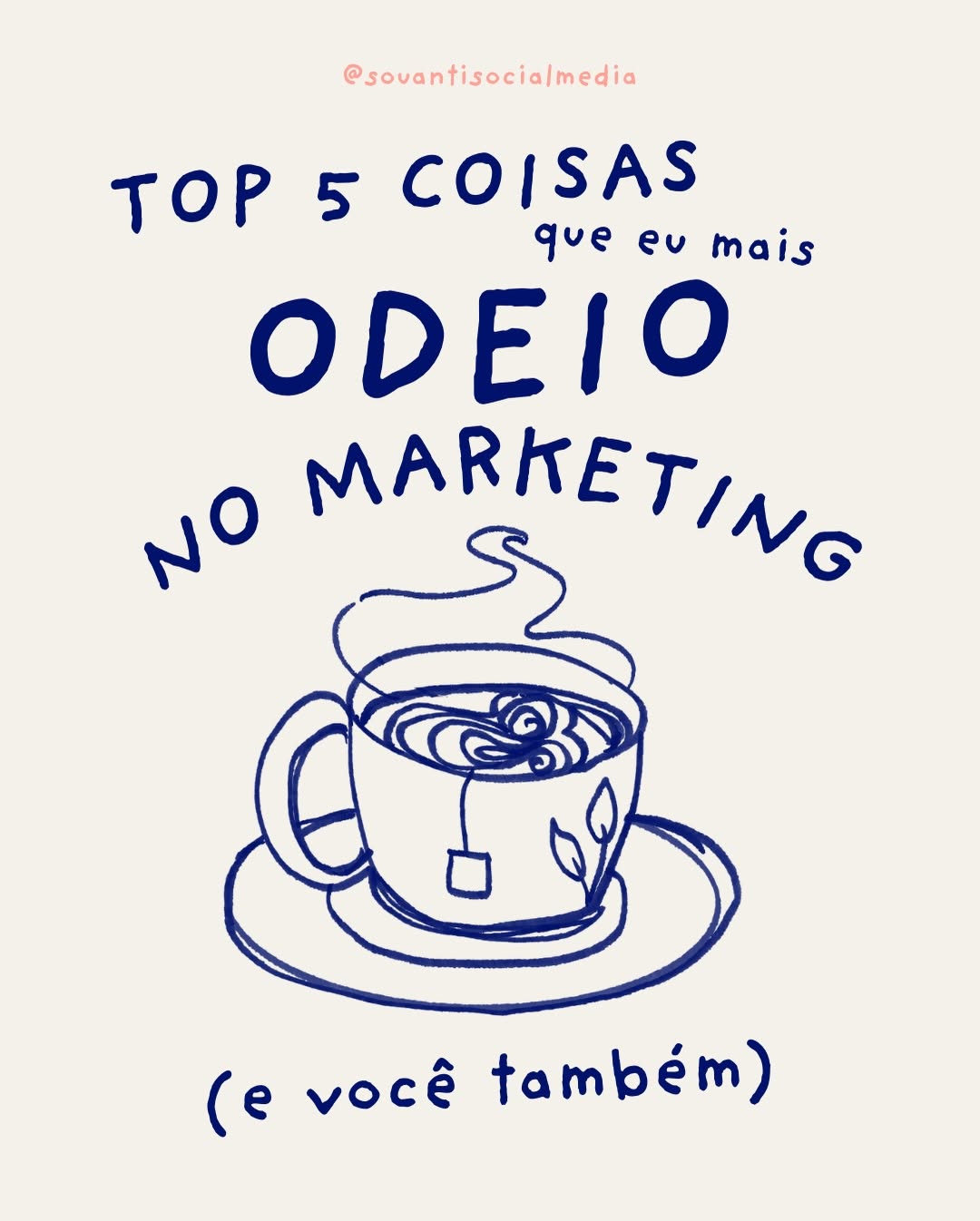 além de tudo também odeio chá 

#mkt #marketing #socialmedia #antisocialmedia #criatividade